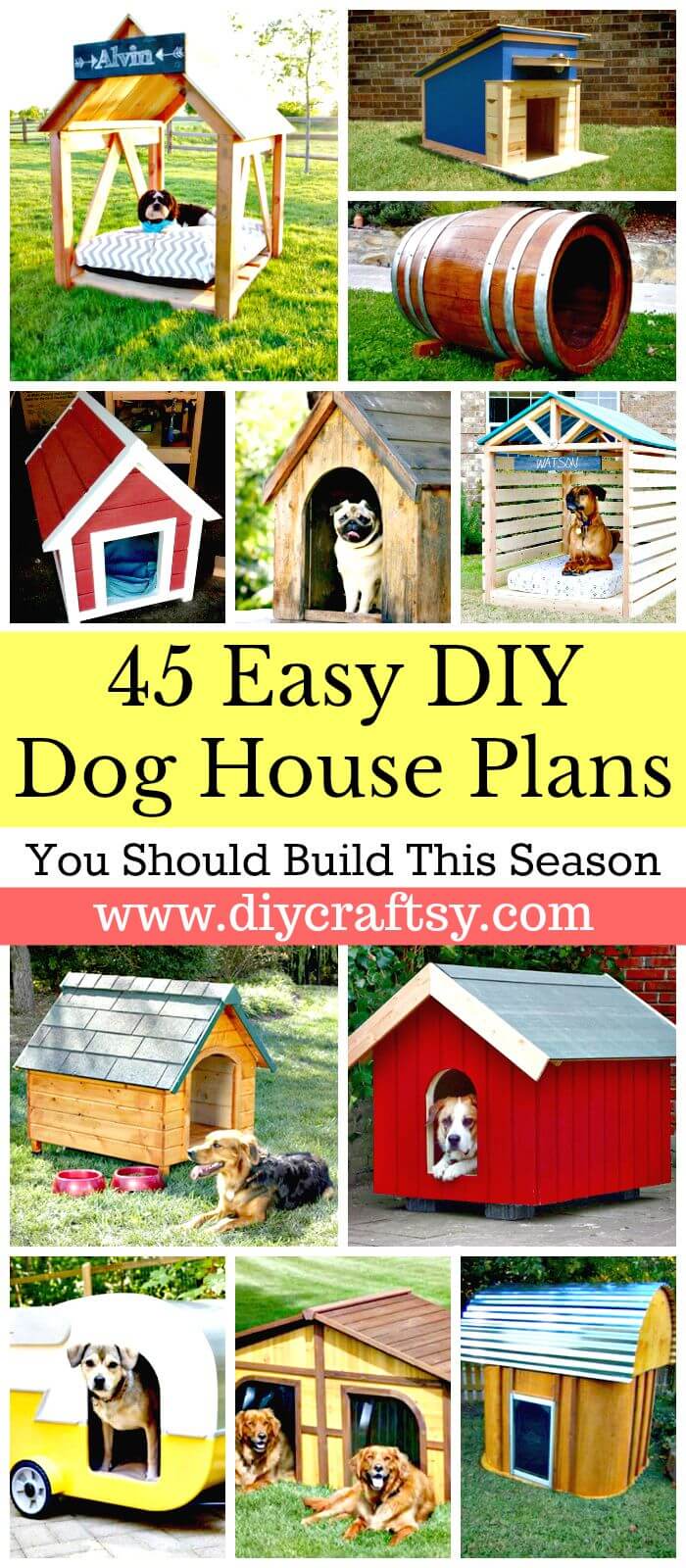 45 Easy DIY Dog House Plans & Ideas You Should Build This Season